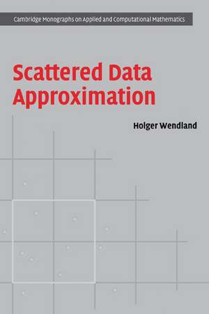 Scattered Data Approximation de Holger Wendland