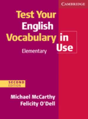 Test Your English Vocabulary in Use Elementary with Answers de Michael McCarthy