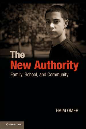 The New Authority: Family, School, and Community de Haim Omer