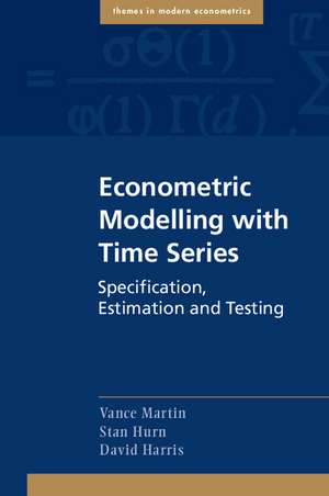 Econometric Modelling with Time Series: Specification, Estimation and Testing de Vance Martin