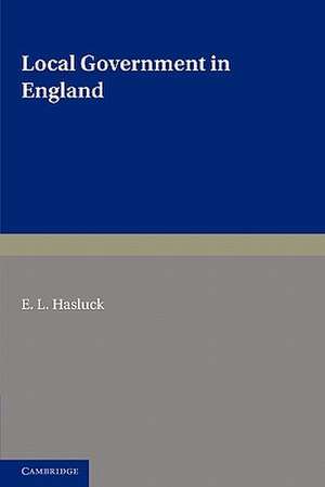 Local Government in England de E. L. Hasluck