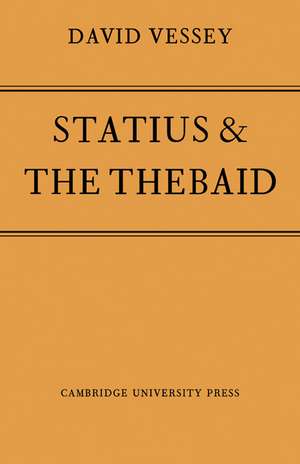 Statius and the Thebaid de Vessey