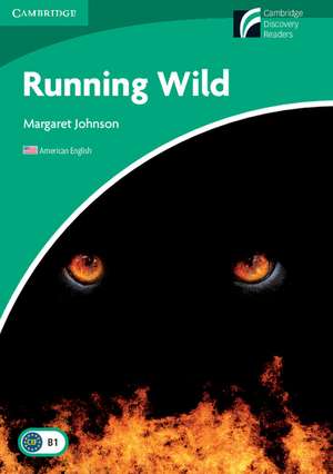 Running Wild Level 3 Lower-intermediate American English de Margaret Johnson