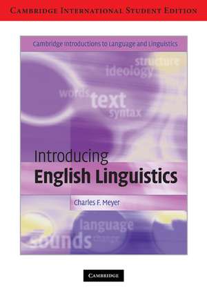 Introducing English Linguistics International Student Edition de Charles F. Meyer