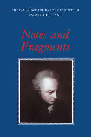 Notes and Fragments de Immanuel Kant