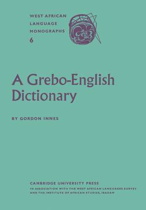 A Grebo–English Dictionary de Gordon Innes