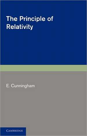 The Principle of Relativity de E. Cunningham