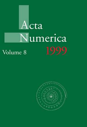 Acta Numerica 1999: Volume 8 de Arieh Iserles