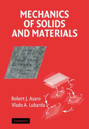 Mechanics of Solids and Materials de Robert Asaro