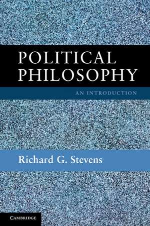 Political Philosophy: An Introduction de Richard G. Stevens