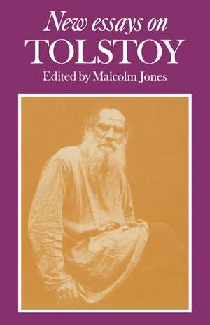 New Essays on Tolstoy de Malcolm Jones