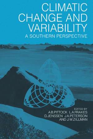 Climatic Change and Variability: A Southern Perspective de AB Pittock