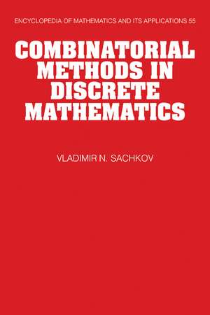 Combinatorial Methods in Discrete Mathematics de Vladimir N. Sachkov