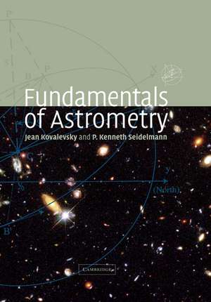 Fundamentals of Astrometry de Jean Kovalevsky