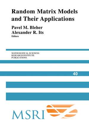Random Matrix Models and their Applications de Pavel Bleher