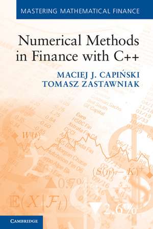 Numerical Methods in Finance with C++ de Maciej J. Capiński