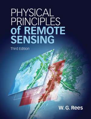 Physical Principles of Remote Sensing de W. G. Rees