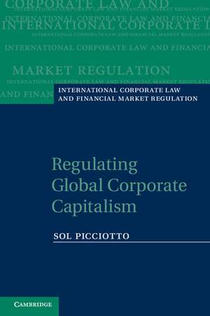 Regulating Global Corporate Capitalism de Sol Picciotto