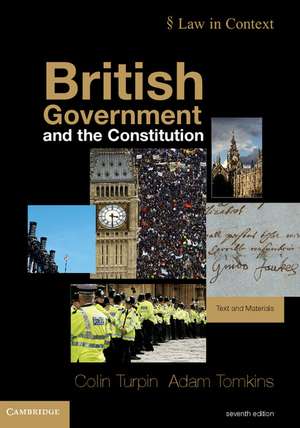 British Government and the Constitution: Text and Materials de Colin Turpin