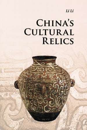 China's Cultural Relics de Li Li