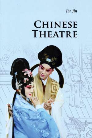 Chinese Theatre de Jin Fu