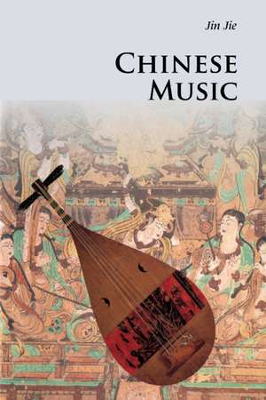 Chinese Music de Jie Jin