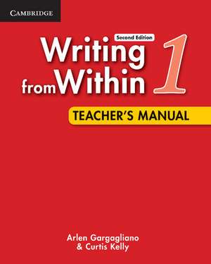 Writing from Within Level 1 Teacher's Manual de Arlen Gargagliano