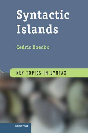 Syntactic Islands de Cedric Boeckx