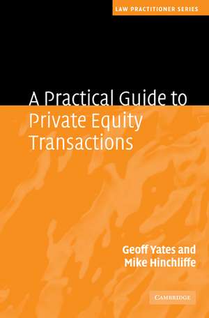 A Practical Guide to Private Equity Transactions de Geoff Yates