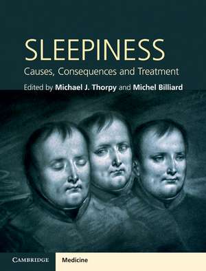 Sleepiness: Causes, Consequences and Treatment de Michael J. Thorpy