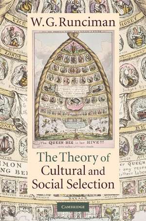 The Theory of Cultural and Social Selection de W. G. Runciman