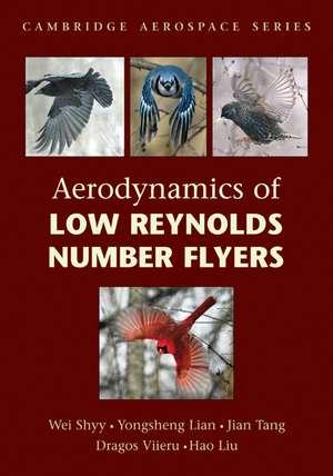 Aerodynamics of Low Reynolds Number Flyers de Wei Shyy