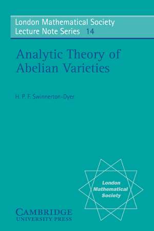 Analytic Theory of Abelian Varieties de H. P. F. Swinnerton-Dyer