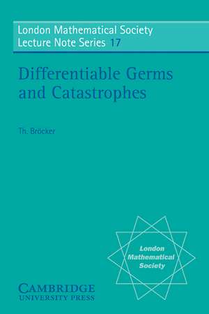 Differentiable Germs and Catastrophes de Theodor Bröcker