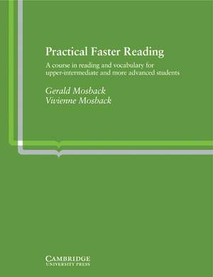 Practical Faster Reading: An Intermediate/Advanced Course in Reading and Vocabulary de Gerald Mosback