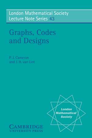 Graphs, Codes and Designs de P. J. Cameron