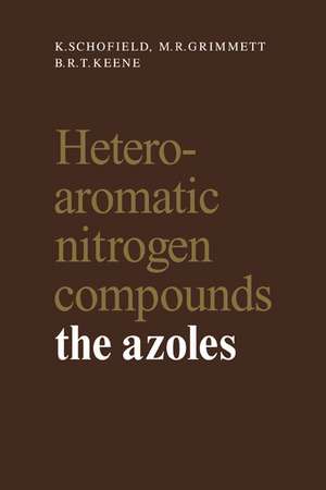 Heteroaromatic Nitrogen Compounds: The Azoles de K. Schofield