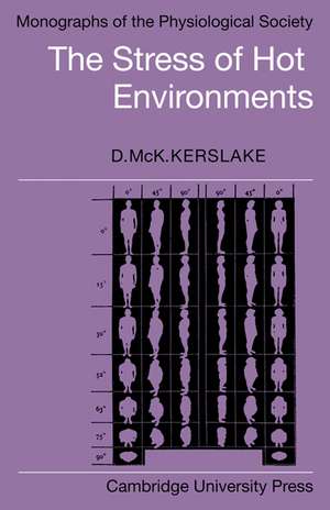 The Stress of Hot Environments de D. McK. Kerslake