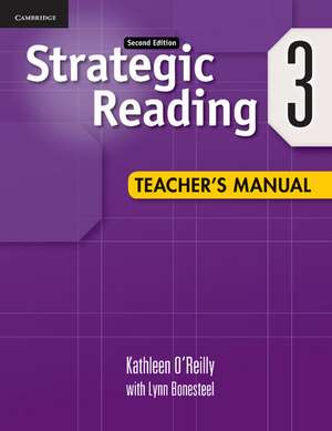 Strategic Reading Level 3 Teacher's Manual de Kathleen O'Reilly