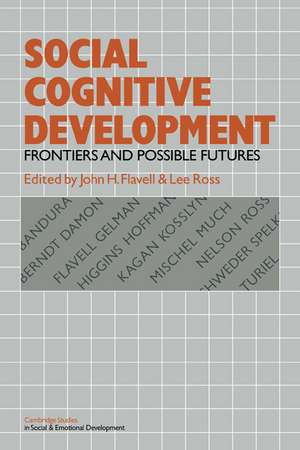 Social Cognitive Development: Frontiers and Possible Futures de John H. Flavell