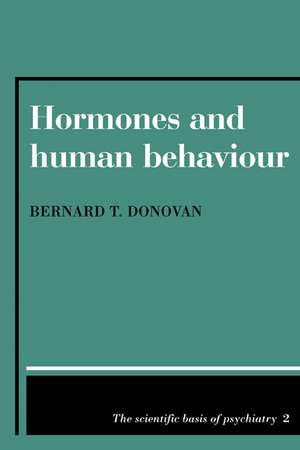 Hormones and Human Behaviour de Bernard T. Donovan