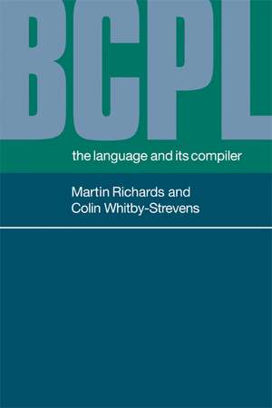 BCPL: The Language and its Compiler de Martin Richards