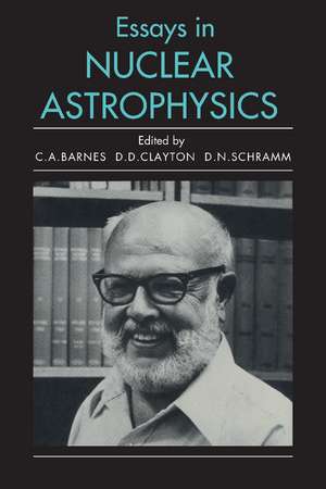 Essays in Nuclear Astrophysics de Charles A. Barnes