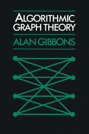 Algorithmic Graph Theory de Alan Gibbons