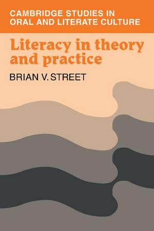 Literacy in Theory and Practice de Brian V. Street