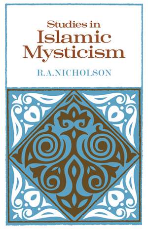 Studies in Islamic Mysticism de Reynold A. Nicholson