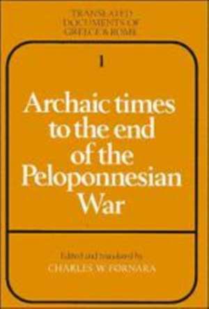 Archaic Times to the End of the Peloponnesian War de Charles W. Fornara