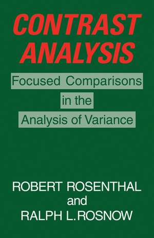 Contrast Analysis: Focused Comparisons in the Analysis of Variance de Robert Rosenthal