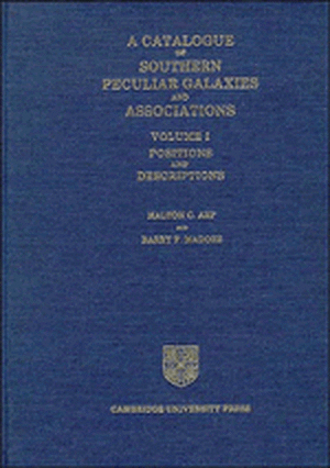 A Catalogue of Southern Peculiar Galaxies and Associations: Volume 1, Positions and Descriptions de Halton C. Arp