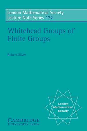 Whitehead Groups of Finite Groups de Robert Oliver